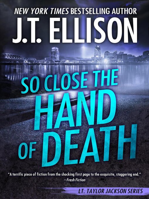 Title details for So Close the Hand of Death by J.T. Ellison - Wait list